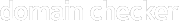 Domain Checker